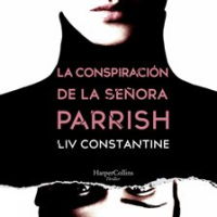 La_conspiraci__n_de_la_se__ora_Parrish
